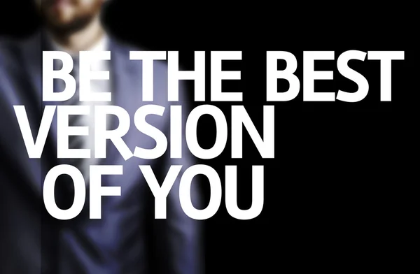 Be The Best Version Of You written on a board with a business man — Stock Photo, Image