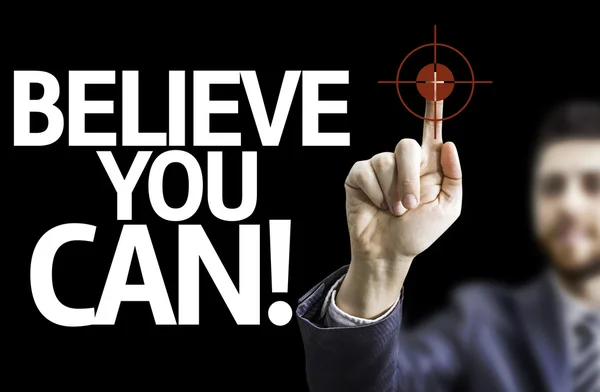 Businessman with text: Believe you Can! — Stock Photo, Image