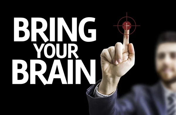 Businessman with text: Bring your Brain — Stock Photo, Image