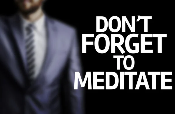 Don't Forget to Meditate written on a board — Stock Photo, Image