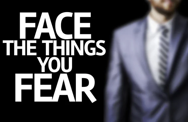 Face the Things you Fear written on a board — Stock Photo, Image