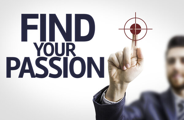 Доска с текстом: Найти свою страсть
