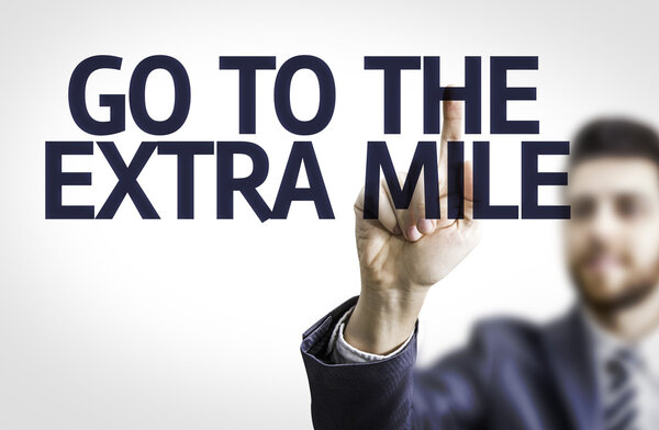 Доска с текстом: Go To Extra Mile
