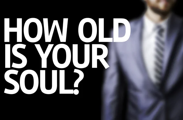 How Old Is Your Soul? written on a board — Stock Photo, Image