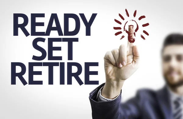Business man pointing the text: Ready Set Retire — Stock Photo, Image