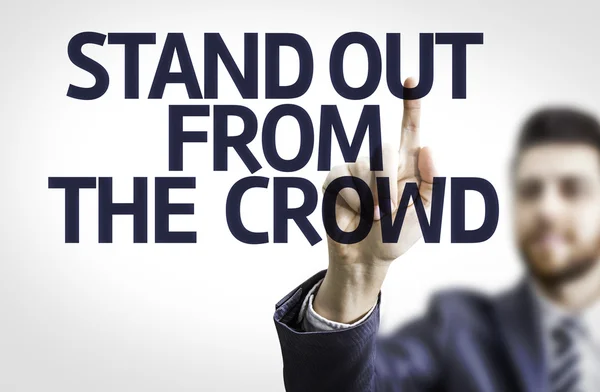Mutatva a szöveg üzletember: Állj ki a The Crowd — Stock Fotó