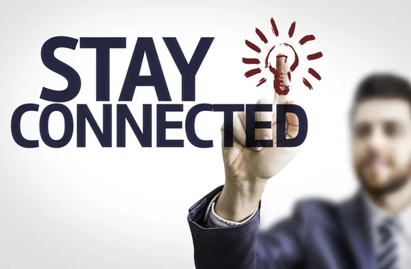Business man pointing the text: Stay Connected — Stock Photo, Image