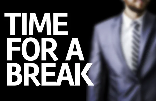 Time For a Break escrito em um quadro — Fotografia de Stock