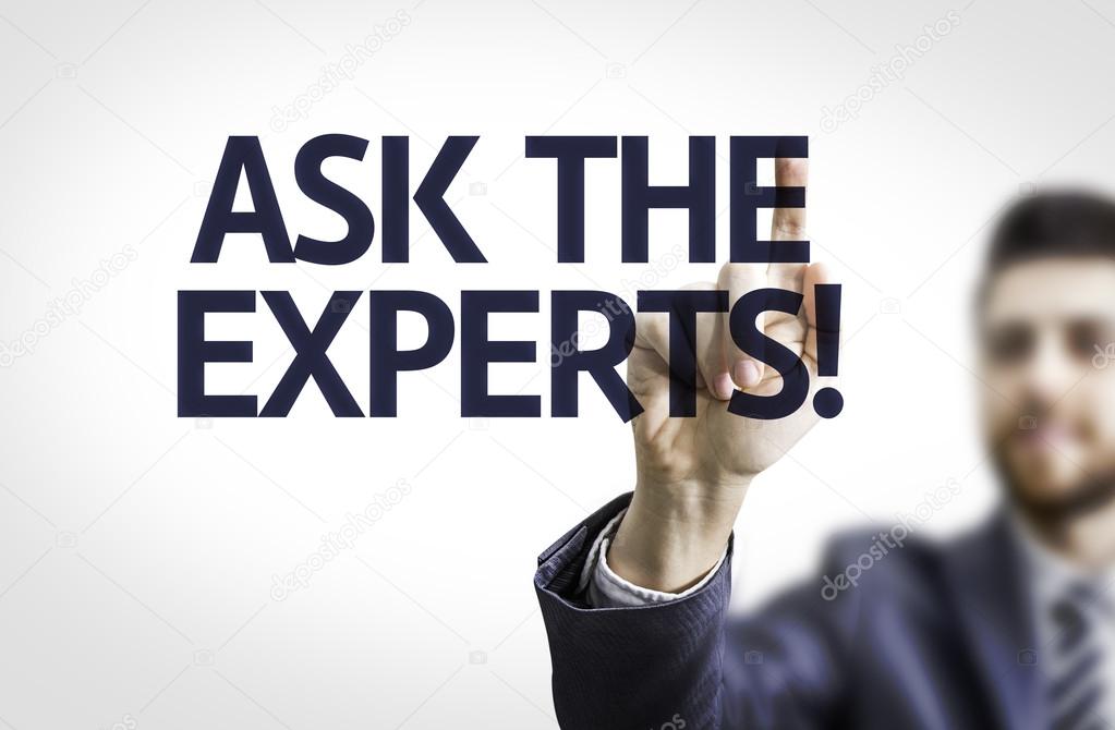 Businessman with text: Ask the Experts!
