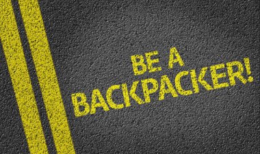Bir Backpacker olun! yolda yazılı