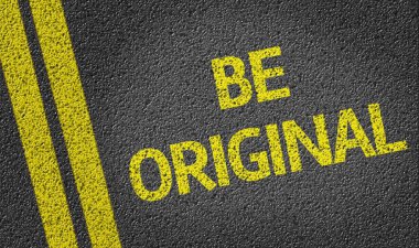 Be Original written on road clipart