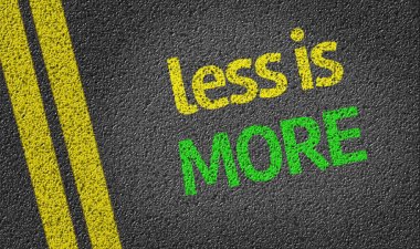 Less is more written on the road clipart