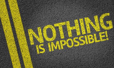 Nothing is Impossible! written on the road clipart