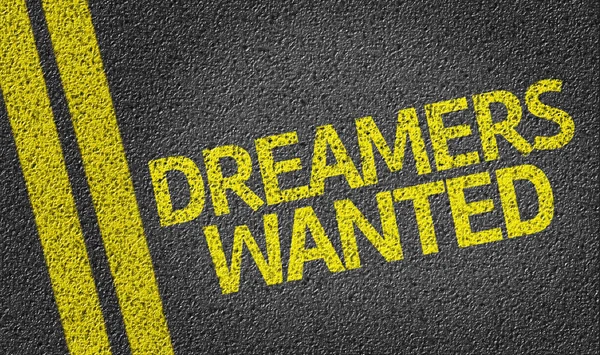 Dreamers Wanted escrito en el camino —  Fotos de Stock