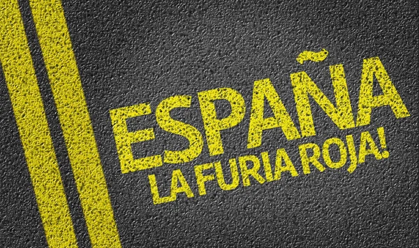 ¡Espana La Furia Roja! escrito en la carretera (en español) ) — Foto de Stock