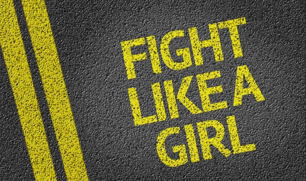 Fight Like a Girl írt az úton — Stock Fotó