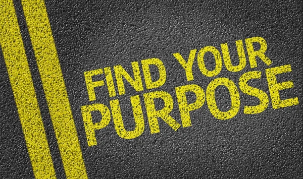 Encontre seu propósito escrito na estrada — Fotografia de Stock