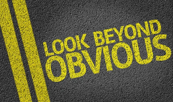 Look Beyond Obvious written on the road — Stock Photo, Image