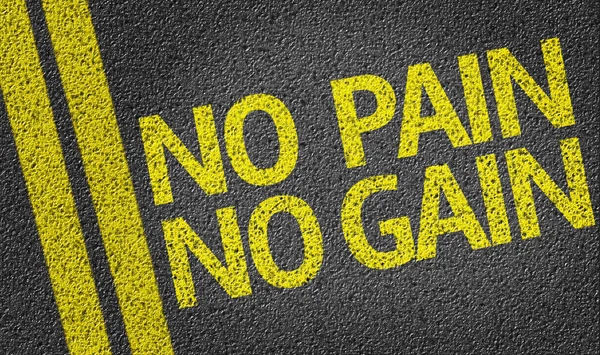 No Pain No Gain written on the road — Stock Photo, Image