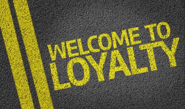 Welcome to Loyalty written on the road clipart