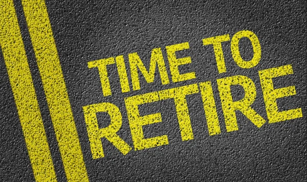 Time to Retire written on the road — Stock Photo, Image