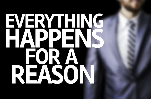 Everything Happens for a Reason written on a board with a business man — Stock Photo, Image