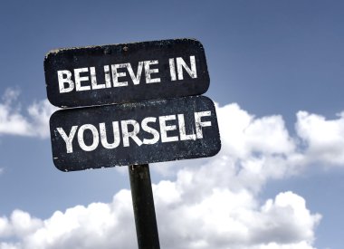 Believe in Yourself  sign clipart