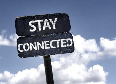 Stay Connected sign with clouds and sky background clipart