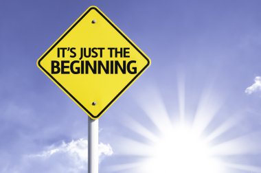 It's Just The Beginning road sign clipart