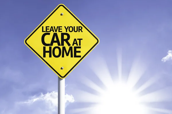 Leave your Car at Home road sign — Stock Photo, Image