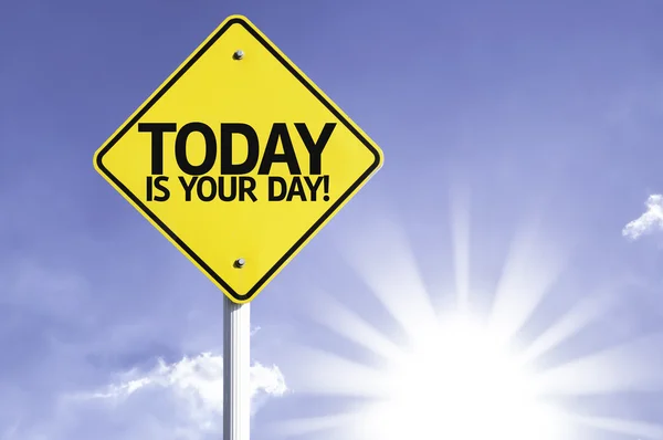 Today is your day   road sign — Stock Photo, Image