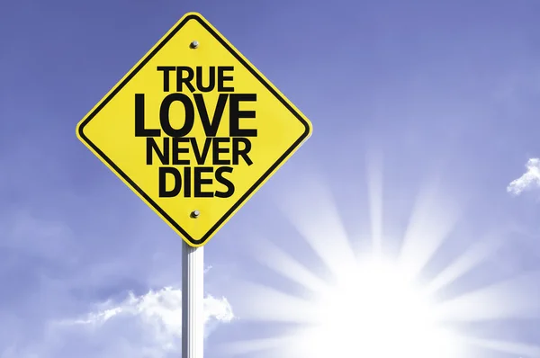 True Love Never Dies verkeersbord — Stockfoto