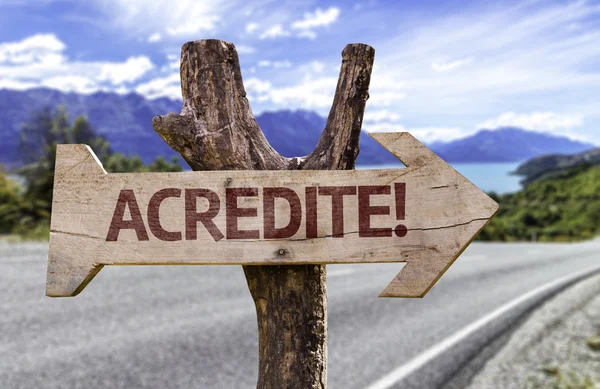 Acredite  wooden sign — Stock Photo, Image