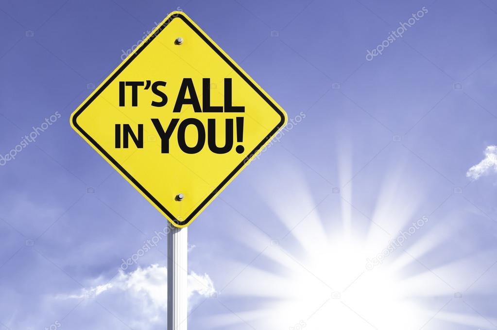 It's All In You road sign