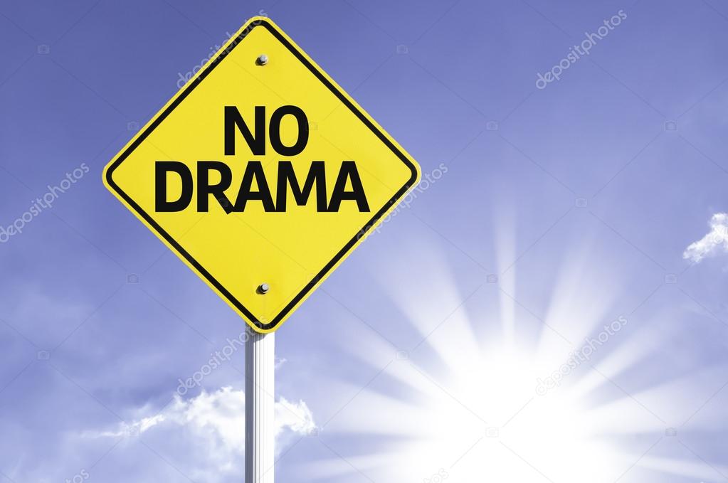No drama  road sign