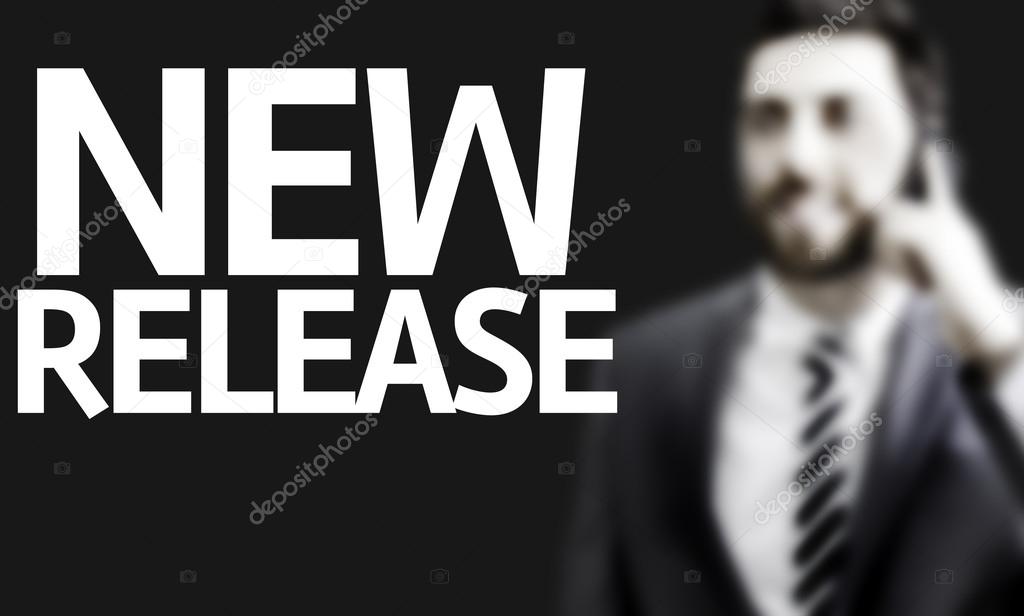 Business man with the text New Release in a concept image