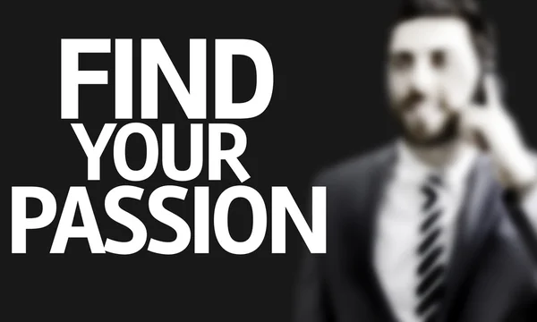Business man with the text Find your Passion in a concept image — Stock Photo, Image