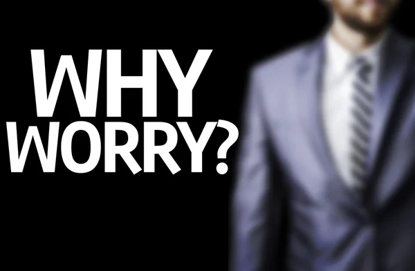 Why Worry?   written on a board — Stock Photo, Image
