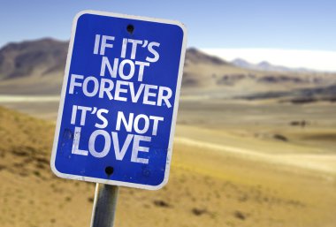 If It's Not Forever It's Not Love sign clipart
