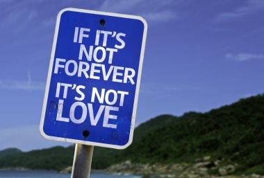 If It's Not Forever It's Not Love sign clipart
