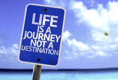 Life is a Journey not a Destination sign clipart