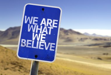 We Are What We Believe sign clipart