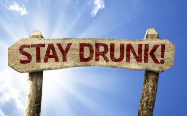 Stay Drunk! red wooden sign clipart