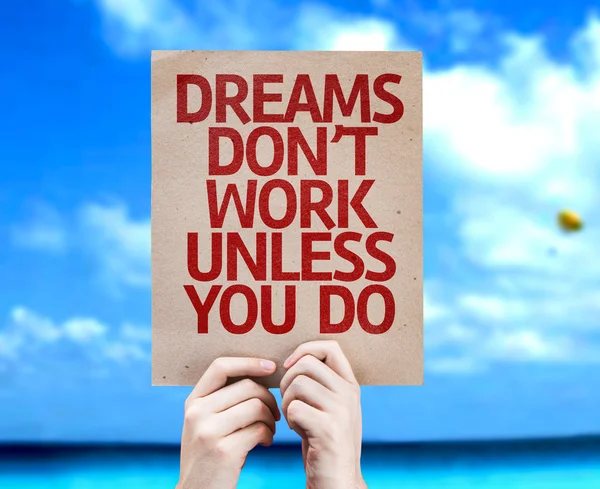 Dreams Don't Work Unless You Do card — Stock Photo, Image