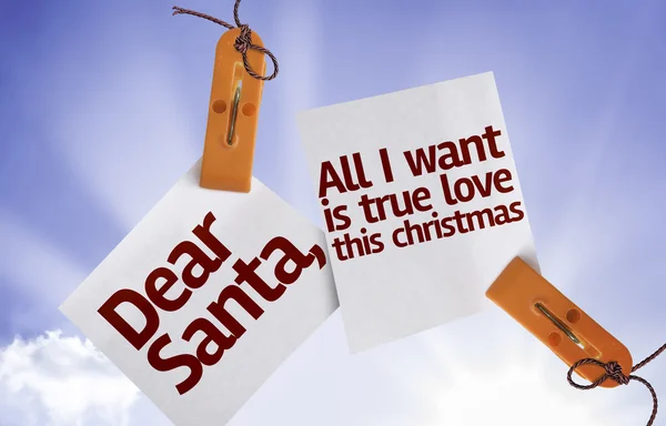 Querido Papá Noel, todo lo que quiero es amor verdadero esta Navidad en papel Nota —  Fotos de Stock
