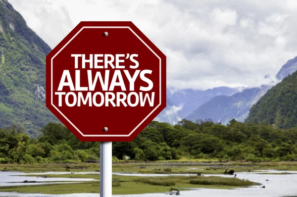 There's Always Tomorrow written on red road sign — Stock Photo, Image