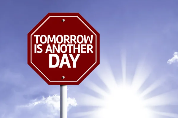 Tomorrow is Another Day written on red road sign — Stock Photo, Image