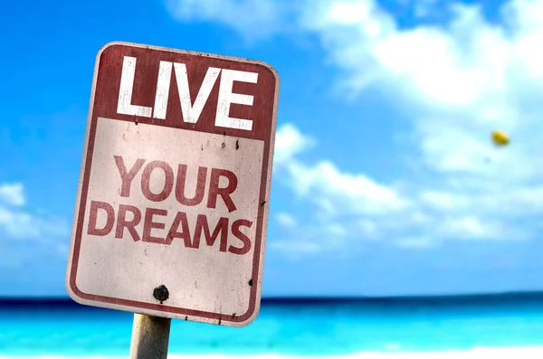 Live Your Dreams sign — Stock Photo, Image
