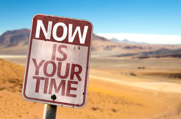 Now Is Your Time sign — Stock Photo, Image