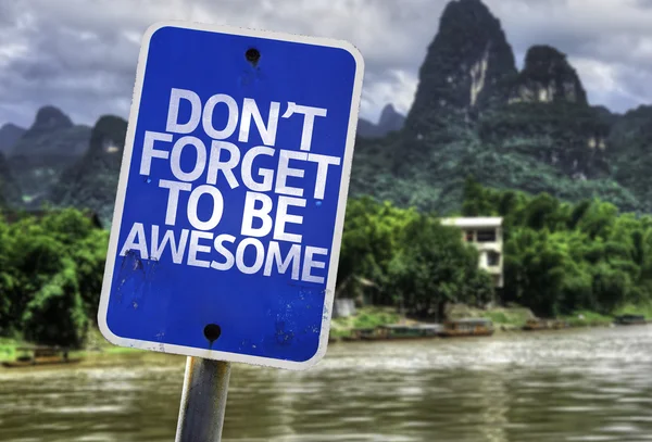 Don't Forget to Be Awesome znak — Zdjęcie stockowe